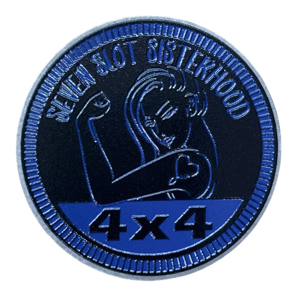 Badge - Seven Slot Sisterhood (Multiple Colors Available)