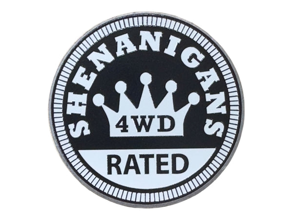 Badge - Shenanigans (Multiple Colors Available)