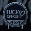 Custom4x4Badge - Fuck Cancer