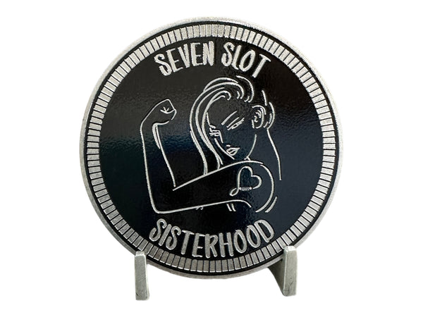 Badge - Seven Slot Sisterhood (Multiple Colors Available)