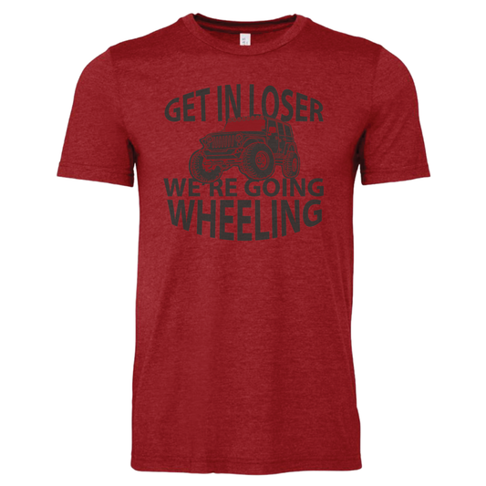 Get In Loser - Shirt, Tank Top, Long Sleeve or Hoodie - Available in Multiple Colors