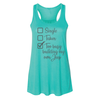 Too Busy - Shirt, Tank Top, Long Sleeve or Hoodie - Available in Multiple Colors