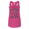 Road Closed - Shirt, Tank Top, Long Sleeve or Hoodie - Available in Multiple Colors