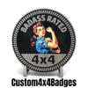 Badass Rated w/Rosie 4x4 Badge