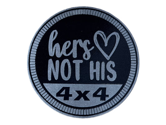 Badge - Hers Not His