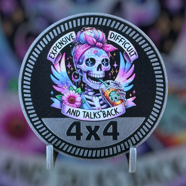 Custom4x4Badge - Expensive, Difficult and Talks Back