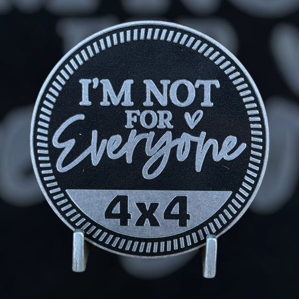 Custom4x4Badge - Not For Everyone
