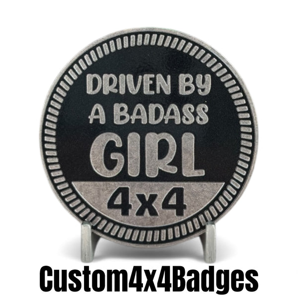 Driven By a Badass Girl 4x4 Badge