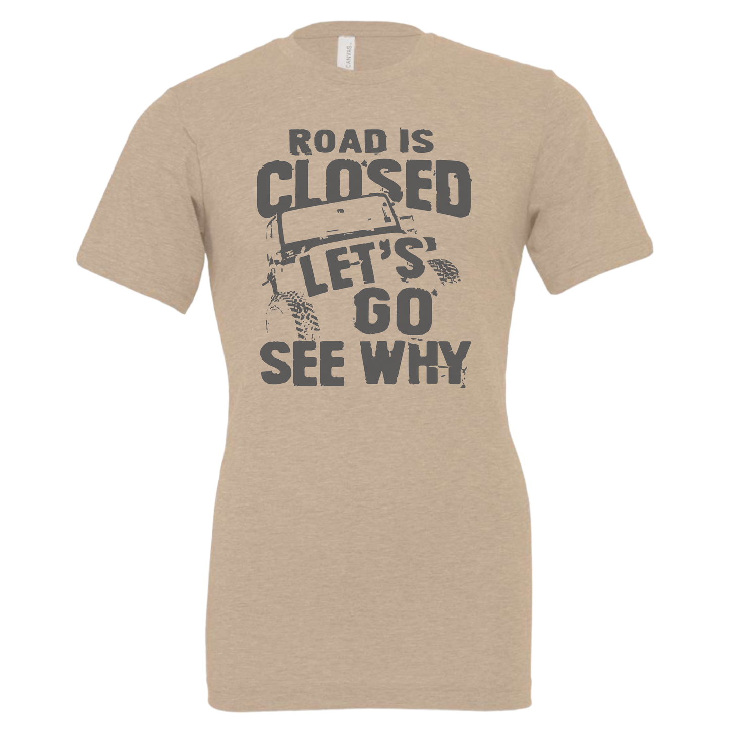 Road Closed - Available in Multiple Colors & Styles